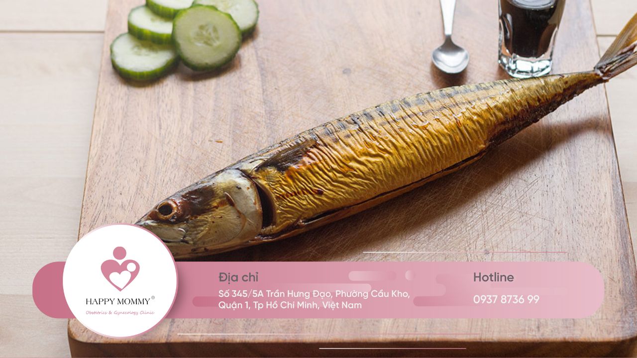 Cá có chứa nhiều thủy ngân là một trong những thực phẩm gây sảy thai cho mẹ bầu