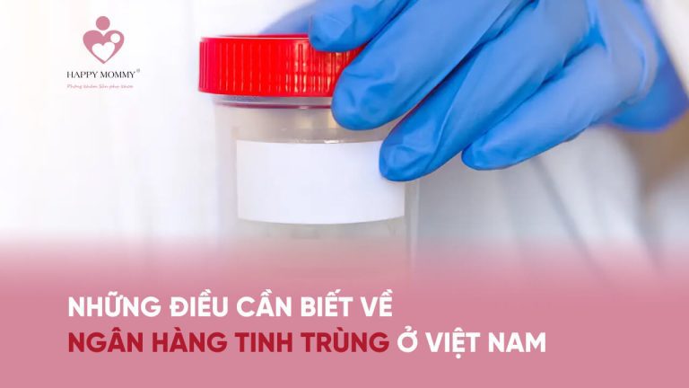 3 Điều cần biết về ngân hàng tinh trùng ở Việt Nam